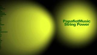 String Power  PapafiotMusic [upl. by Etnomed]