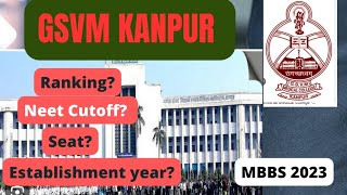 GSVM Medical College Kanpurcutoffseatestablishment yearRanking neet neet2023 doctor medico [upl. by Cyrill548]