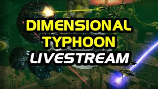 Dimensional Typhoon Livestream [upl. by Jerol]