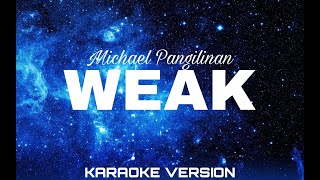 Weak Karaoke Version  Michael Pangilinan [upl. by Eudosia]