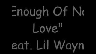 Keyshia Cole Ft Lil Wayne  Enough Of No Love Lyrics [upl. by Lucho]