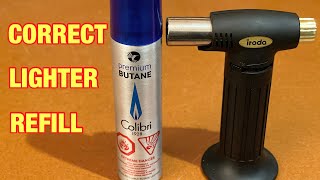 HOW TO FILL A BUTANE TORCH LIGHTER PROPERLY [upl. by Irrab96]