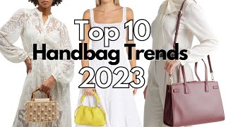 Top 10 Handbag Trends 2023 [upl. by Janessa]