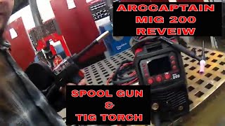 ARCCAPTAIN SPOOL GUN amp TIG REVIEW MIG 200 PT2 [upl. by Anirb42]