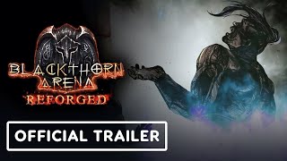 Blackthorn Arena Reforged  Official Reveal Trailer [upl. by Nere]