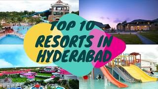 Top 10 Best Resorts In Hyderabad [upl. by Gnilrac237]