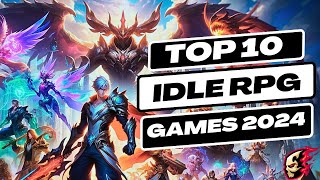 Top 10 Best Idle Games 2024  Top Idle iOS amp Android Games 2024  Idle RPG [upl. by Kennett]