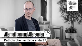 Allerheiligen und Allerseelen  Katholische Festtage erklärt [upl. by Royce]