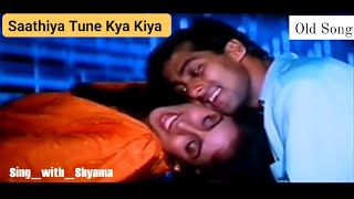 Saathiya Tune Kya Kiya  Love 1991  Salman KhanRevathi  S P Balasubramaniam Chitra [upl. by Eudosia]