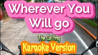 Wherever You Will Go  The Calling  Karaoke Version [upl. by Garwin]