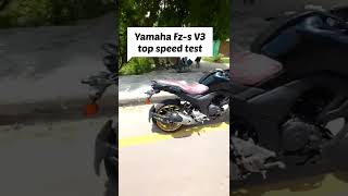 Yamaha Fzs V3 Top speed Test 2022 shorts youtubeshorts [upl. by Marb199]