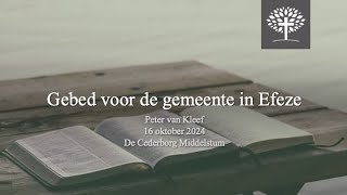 Gebed voor Efeze  woensdag 16102024 [upl. by Haldis]