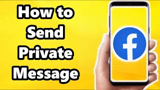 How to Send a Private Message on Facebook  Full Guide [upl. by Derrek]