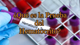 ¿Qué es la Prueba del Hematocrito [upl. by Collier]