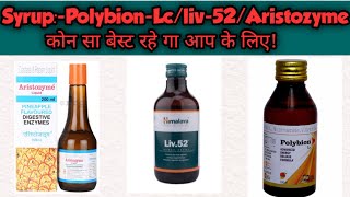 SyrupPolybionLcliv52Aristozyme कोन सा बेस्ट रहे गा आप के लिए [upl. by Anippesuig]