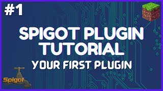 Spigot Plugin Development  1  Your First Plugin [upl. by Yntruoc]