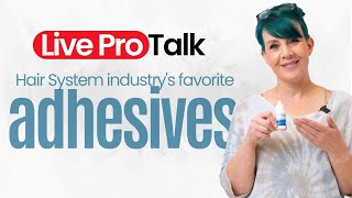 Live Pro Talk  These Adhesives Are Worth Sticking To [upl. by Eedrahs]