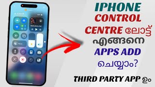 How To Add Any Apps To Control Centre In Apple Iphone  Malayalam [upl. by Grayson]