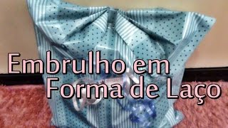 Embrulho em Forma de Laço [upl. by Thury676]