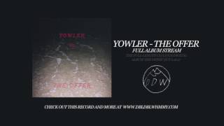 Yowler  The Offer FULL ALBUM STREAM [upl. by Porter772]