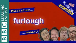 Furlough  The English We Speak [upl. by Neyut]