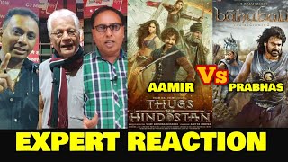 Thugs Of Hindostan vs Bahubali  EXPERT REACTION  Aamir vs Prabhas  How Fair Is This Comparison [upl. by Ydnerb]