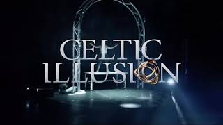 CELTIC ILLUSION  REIMAGINED [upl. by Ephrayim]