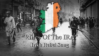 Rifles of the IRA  Irish Rebel Song Lyrics [upl. by Gemoets]