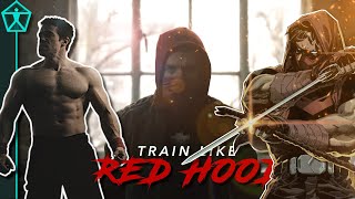 More BRUTAL Than Batmans Workout  Train Like The RED HOOD [upl. by Notnilk302]