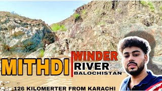 MITHDI BALOCHISTAN  WINDER NEW PLACE  THEMAZZ Z [upl. by Abby]