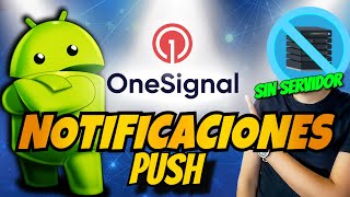 Cómo Implementar Notificaciones Push en Android Usando OneSignal  Guía Paso a Paso 📱🔔 [upl. by Devehcoy]