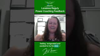 What Clients Say Lorainne Reguly Power Coaching Feedback amp Success Stories [upl. by Prudi]