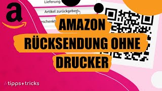 AmazonRücksendung ohne Drucker – so klappts [upl. by Lefty]