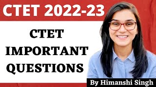 CTET 2022 Online Exam  Important Questions CDP by Himanshi Singh [upl. by Haidebez648]