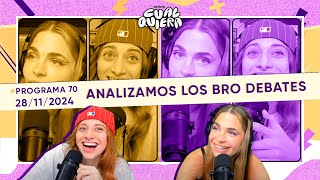 ANALIZAMOS LOS BRO DEBATES  EstoEsCualquiera con LULI GONZÁLEZ y SELE MOSCA  Programa 281124 [upl. by Burrus]