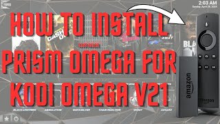 How To Install Cman Builds Prism Omega For Kodi Omega V21 [upl. by Ahsap]