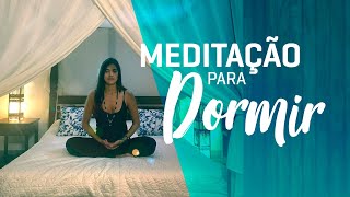 MEDITAÇÃO PARA DORMIR SONO PROFUNDO EM POUCOS MINUTOS [upl. by Novyak637]