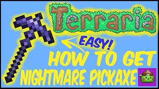 How To Get Nightmare Pickaxe In Terraria  Terraria 1449 [upl. by Ydnyc575]