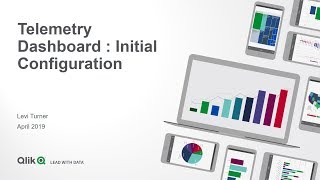 Qlik Sense Telemetry Dashboard  Part 1 Initial Configuration [upl. by Keven698]