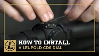 How To Install A Leupold CDS Dial [upl. by Malinin]