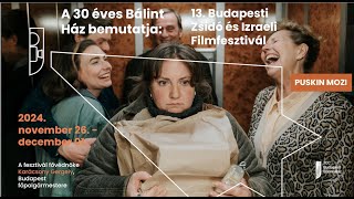 13 Budapesti Zsidó es Izraeli Filmfesztivál ✡ 2024 november 26  december 1 [upl. by Anej]