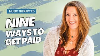 9 Ways To Get PAID As A Music Therapist [upl. by Leunas]