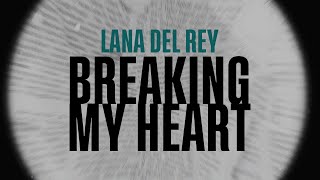 Lana Del Rey  Breaking My Heart Synth Pop Version [upl. by Thisbe]