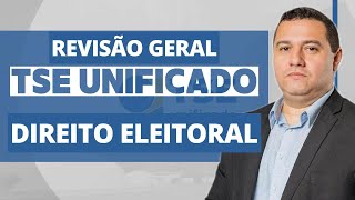 REVISÃO GERAL  DIREITO ELEITORAL  TSE [upl. by Enelahs669]