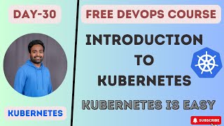 Day30  KUBERNETES IS EASY  INTRODUCTION TO KUBERNETES k8s devopscourse kubernetes devops [upl. by Yssis257]