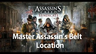 Assassins Creed Syndicate  Master Assassins Belt Location [upl. by Diandre634]