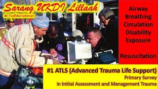 1 ATLS Advanced Trauma Life Support  Primary Survey in Initial Assessment and Management [upl. by Elicul]