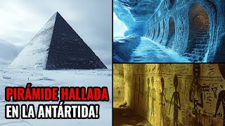 Una PIRÁMIDE Antigua Fue Encontrada Bajo El Hielo De La Antártida [upl. by Garner845]