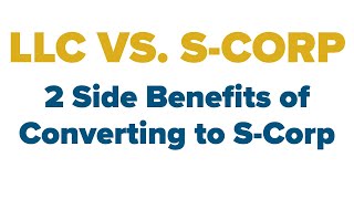 LLC vs S corp  2 Obscure Reasons to Convert to an Scorp [upl. by Oetsira]