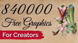 840000 Free Public Domain Graphics for Creators [upl. by Ahsla]